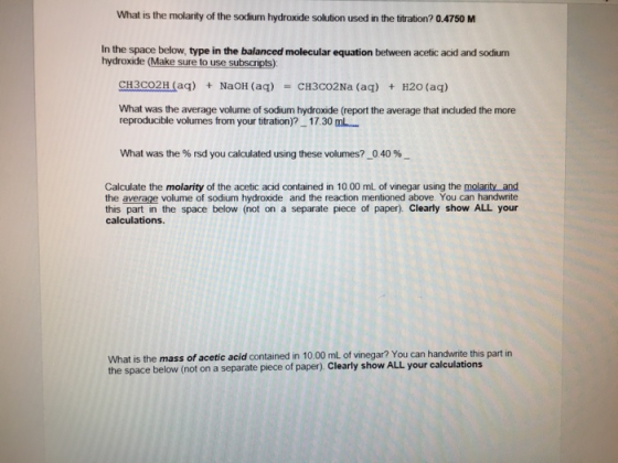 What is the molarity of the sodium hydroxide solution used in the titration? 0.4750 M In the space below, type in the balance