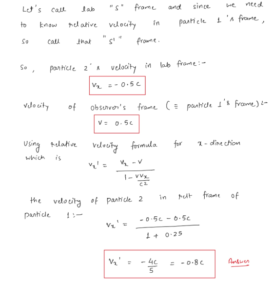 and Lets call to know so call we need 1 s frame, lab relative that S frame velocity in s frame. since particle So, par
