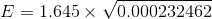 E = 1.645 \times \sqrt{0.000232462 }