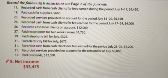Record the following transactions on Page 2 of the journal 17. Recorded cash from cash clients for fees earned during the per