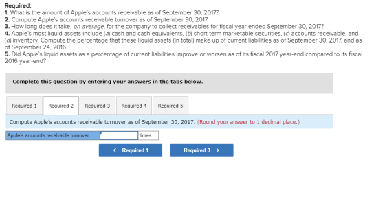 Required: 1. What is the amount of Apples accounts receivable as of September 30, 2017? 2. Compute Apples accounts receivab