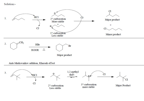 Solution:- 1. HCl h int 2º-carbocation More stable Major product C1- 1-carbocation Less stable Minor product CH HBr Br ROOR Δ