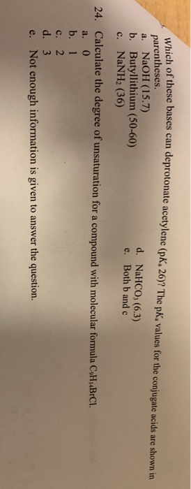 Which of these bases can deprotonate acetylene (PK, 26)? The pK, values for the conjugate acids are shown in parentheses. a.