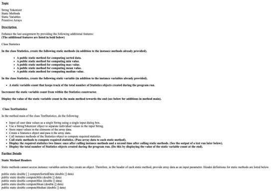 Topic String Tokenizer Static Methods Static Variables Primitive Arrays Description Enhance the last assignment by providing