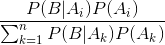 P(BAPA) %= P(B|Ak)P(AR)
