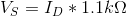 Vs = ID * 1.1kΩ
