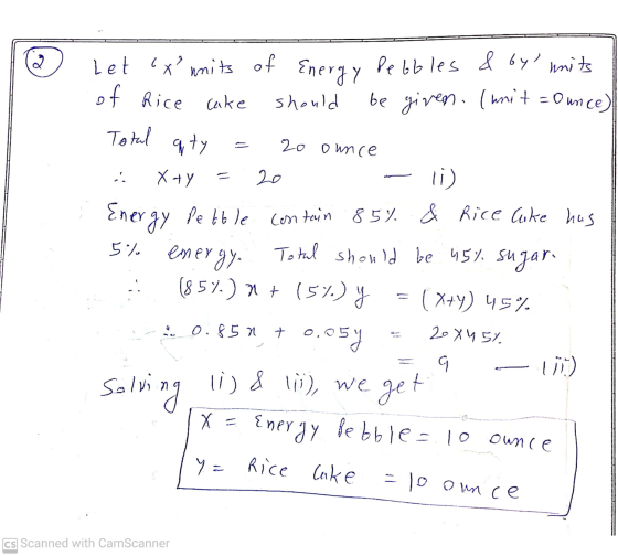 2 20 ounce 20 Let x wnits of Energy Pebbles & byl units of Rice cake should be given. (mit = Ounce) Total qty (1) X Х- ну E