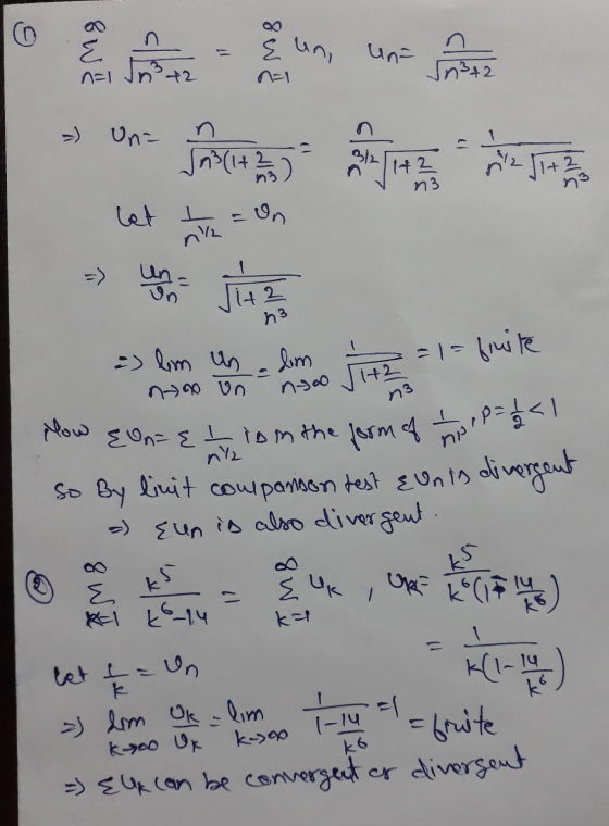 &wi INS uni un n=1 Jn3+2 किन Sn3+2 = ) Una JA3 (1 + 2 ) 1+2 n3 let I on n2 un- Un Ji42 13 :) lim un lim - nyoo Jiez = 1= frui