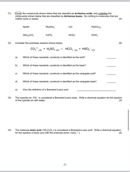 11) Circle the compounds shown below that are classifed as Arrhenius acids, and underline the compounds shown below that are