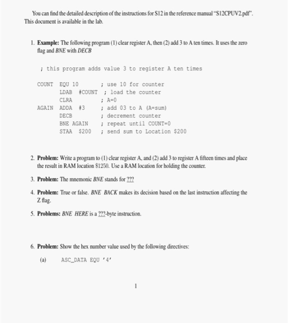 You can find the detailed description of the instructions for S12 in the reference manual “S12CPUV2.pdf. This document is av