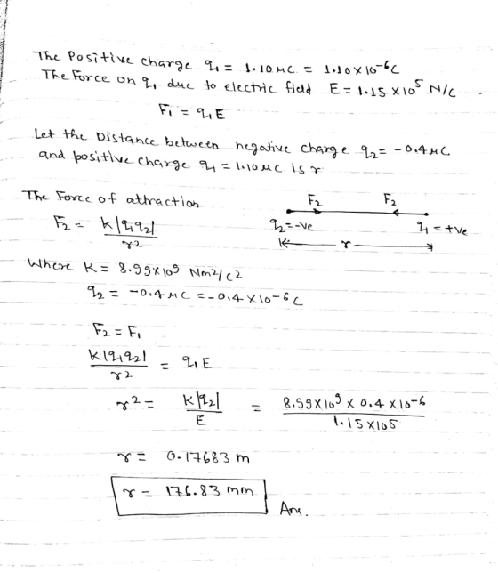 Positic chara .10HC - The Force on du, to electic fid4 E-1-5 xios N/C 1.1oXl6 Let t Distance belwetn nejaJe chae 1- -o4HC The Forte of atra ction 2 f2- When K= g.ggX1og Nm2/ C 2 2 γ= 0-1 683 m Y-1子6.83 mm TM