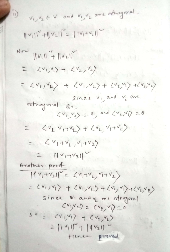 VI, V z EV and Vive are orthogonal, Will till v2 15 = 1 Vital Now = Il vill tvar <1,7 + LV2, 27 = [vi, ve] + [N, V2> + (~2,17