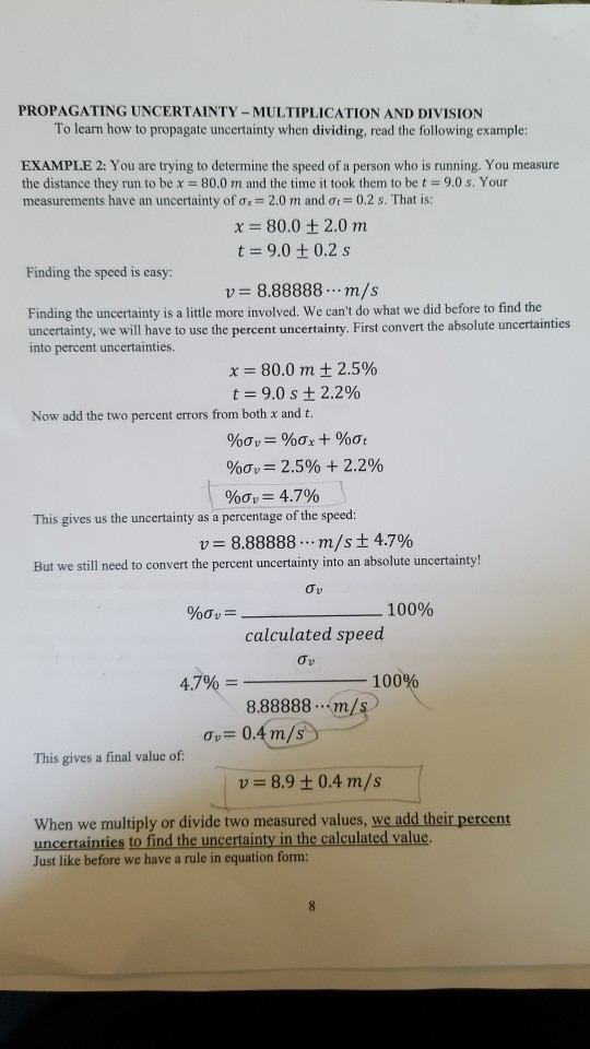 PROPAGATING UNCERTAINTY - MULTIPLICATION AND DIVISION To learn how to propagate uncertainty when dividing, read the following