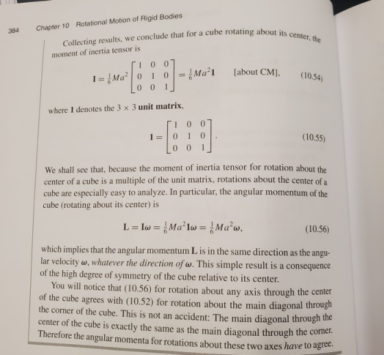 384 Chapter 10 Rotational Motion of Rigid Bodies ing about its center, the Collecting results, we conclude that for a cube ro