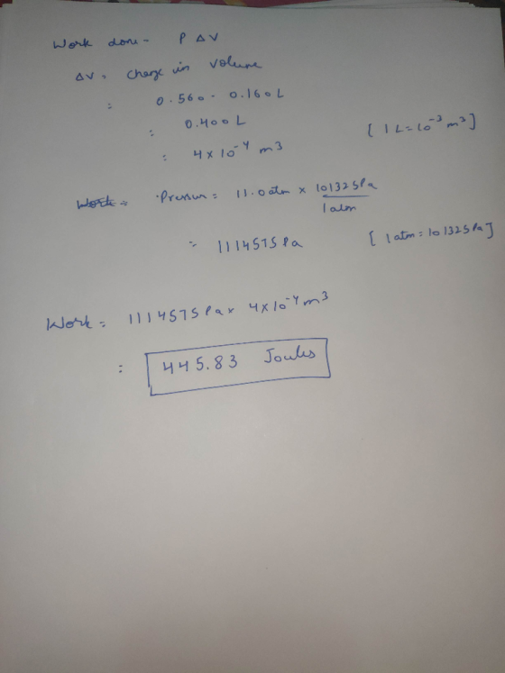 Work done - PAV Av. Charge in volume 0.560 0.160L 0.400L 4x10 4 m3 ( 12 = 10 m²] work Pressur = 11.0 atm x 101325Pa Talon - 1