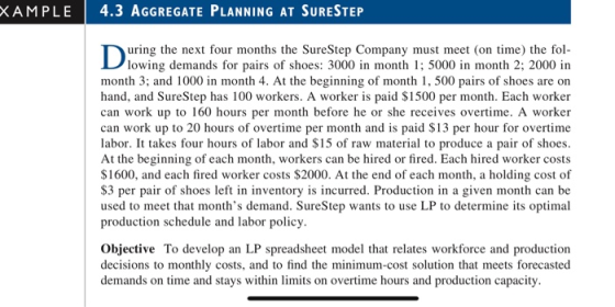 XAMPLE 4.3 AGGREGATE PLANNING AT SURESTEP uring the next four months the SureStep Company must meet (on time) the fol lowing
