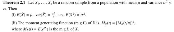 Theorem 2.1 Let X1,...,X, be a random sample from a population with mean J and variance o? < 2. Then (i) E(7) = j, var(7) = ?
