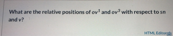 What are the relative positions of ov1 and ovº with respect to sn and v? HTML Editora