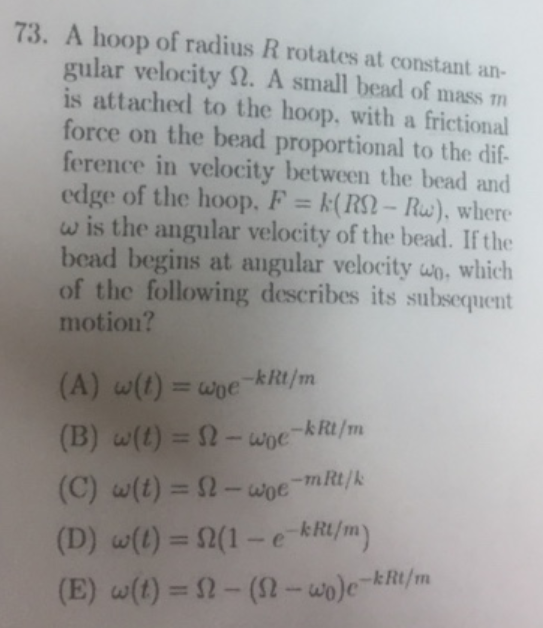 73. A hoop of radius R rotates at constant an- gular velocity 12. A small bead of mass m is attached to the hoop, with a fric