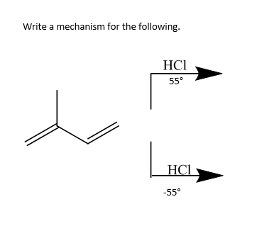 Write a mechanism for the following HCI 55° 55°