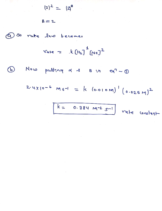 (2)2 = 120 B=2 @ so rate law becomes rate rate = .k [Hz] ² [NO]² = .k - Now putting as B in ea?-o 2.4x10-6 mst = k 10.0 10 mg