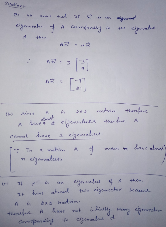 Solution- know that If 7 in an in an niza eigenuector of a corresponding to the eigenvalue d then Añ ada Añ= 3 [3] [2] Añ = m