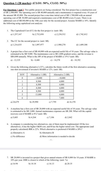 Question 1 (28 marks): (CL01: 50%, CLO2: 50%) For Ouestions. Land 2: Two public projects are being considered. The first proj