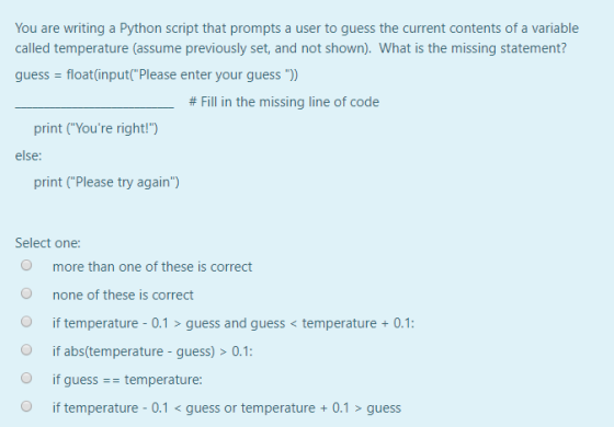 You are writing a Python script that prompts a user to guess the current contents of a variable called temperature (assume pr
