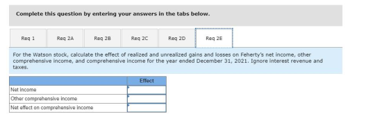 Complete this question by entering your answers in the tabs below. Reg 1 Reg 2A Reg 2B Req 2c Req 2D Req 2E For the Watson st
