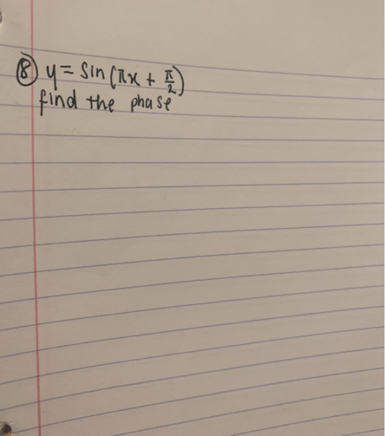 8 y = sin(x + 1) find the phase