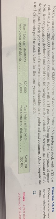 Yorks outstanding stock consists of 80,000 shares of noncumulative 7.5% preferred stock with a $5 par Exercise 13-10 value a