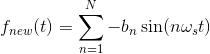 fnew(t) = -bn sin(nwgt) na