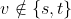v \notin \{s,t\}