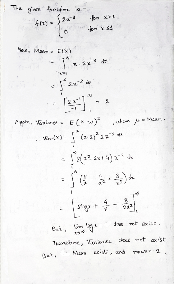 The given function is - f(x) = 2x for xx1 for a 21 O Now, Mean = E(X) x. 2x3 dhe 」 > 2x2 dhe ག - 2 - Again, Variance = E(x-4)