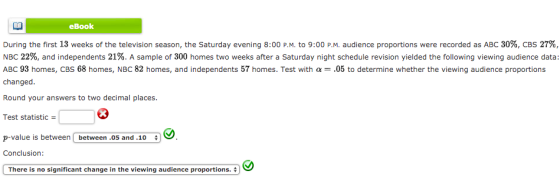 eBook During the first 13 weeks of the television season, the Saturday evening 8:00 P.M. to 9:00 P.M. audience proportions we