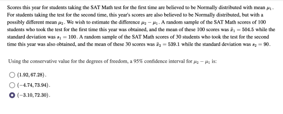 Scores this year for students taking the SAT Math test for the first time are believed to be Normally distributed with mean M