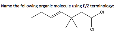 Name the following organic molecule using E/Z terminology: CI