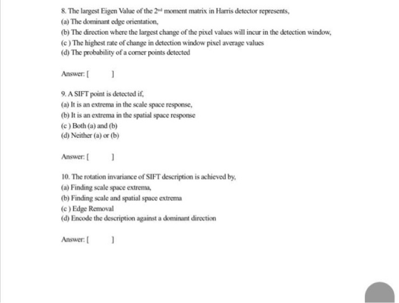 8. The largest Eigen Value of the 2nd moment matrix in Harris detector represents, (a) The dominant edge orientation, (b) The