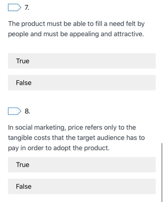 D 7. The product must be able to fill a need felt by people and must be appealing and attractive. True False D 8. In social m