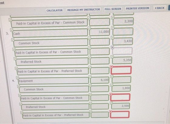 ent CALCULATOR MESSAGE MY INSTRUCTOR FULL SCREEN PRINTER VERSION BACK Paid-in Capital in Excess of Par- Common Stock 2,300 3.