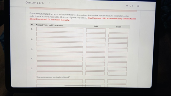 Question 6 of 6 0.1/1 Prepare the journal entries to record each of these five transactions. Assume that no cash discounts we