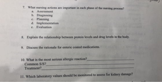 7. What nursing actions are important in each phase of the nursing process? a. Assessment b. Diagnosing c. Planning d. Implem