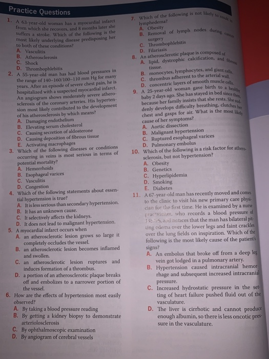 Practice Questions - A 63-year-old woman has myocardial infarc from which she recovers and 8 months later she sulfers a strok