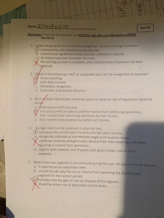 ITS8h2 Name: Issourcisse Quiz 3B Directions: Circle the best answers. Use PENCIL only else you will receive a ZERO NO PENS. 1