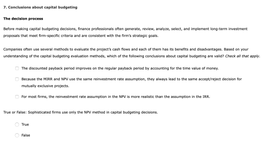 7. Conclusions about capital budgeting The decision process Before making capital budgeting decisions, finance professionals
