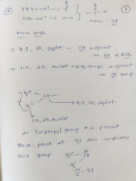 L2) 17 4 cr) - 7 7) CO 1150 m! c-O ma ss - 44 from NMR : -1) 4.9, 1H, seplet, CH adjacent to 6H or 2 CH₃ ( ) 1.4, 6H doo bet
