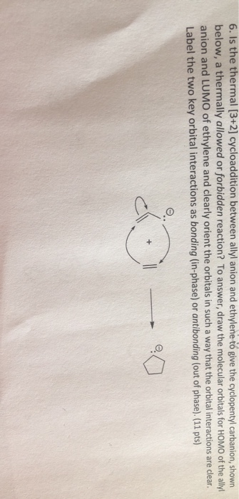 6. Is the thermal (3+2) cycloaddition between allyl anion and ethylene to give the cyclopentyl carbanion, shown below, a ther