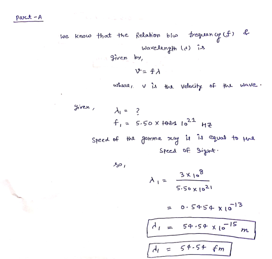 part -A we know that the Relation bio frequency (f) & - wavelength (d) is a given by, va fi where, v is the velocity of the w