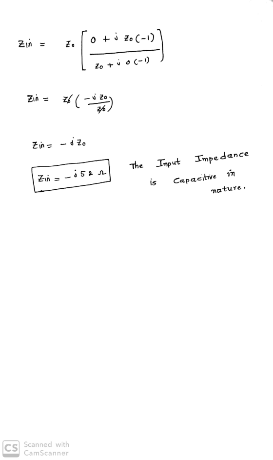 Zin = Zo z Lot j 20C-1)] L Zo + v OC-1) ) Zin = 76 (+420) Zin - - d Zo - The Input Impedance Capacitive in Zin= -1 522 is nat
