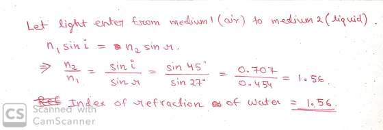Let light enter from medium? (air) to medium a (liquid) ni sini sinn na sin 12 sin 45° O. 707 sinu sin 27 105€ O. 454 CS Ref